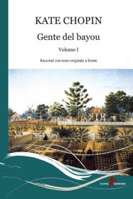 Gente del Bayou. Testo originale a fronte. Vol. 1