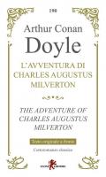 L'avventura di Charles Augustus Milverton. Testo inglese a fronte. Ediz. bilingue