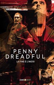 Penny Dreadful. Vol. 1-3: fine è l'inizio, La.