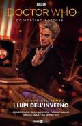 Doctor Who. Dodicesimo dottore. Vol. 5: lupi dell'inverno. Le prove del tempo. Parte 2, I.
