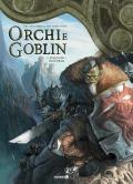 Orchi e goblin. Vol. 5: Silenzio/Dunnrak.