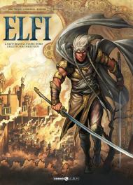 Elfi. Vol. 2: Elfo bianco, cuore nero. L'eletto dei mezzelfi