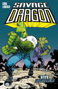 Savage Dragon. Vol. 19: Vite parallele.