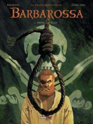 Le nuove avventure di Barbarossa. Vol. 1: Impiccatelo!