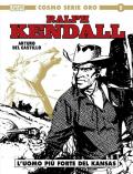 Ralph Kendall. Vol. 4: L' uomo più forte del Kansas