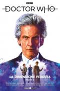 Doctor Who. Vol. 13: dimensione perduta. Parte 2, La.