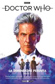 Doctor Who. Vol. 13: dimensione perduta. Parte 2, La.