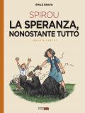 La speranza nonostante tutto. Spirou. Vol. 4