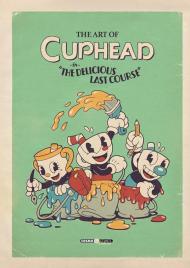 The art of Cuphead. Vol. 2: «The delicious last course»