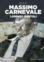 Klaus Maranza. L'arte di Massimo Carnevale. Vol. 2