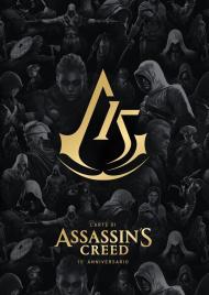 L'arte di Assassin's Creed. 15º anniversario