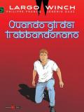 Largo Winch. Quando gli dei ti abbandonano