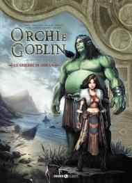 Orchi e goblin. Vol. 16: Le guerre di Arran. Ogoor/Fratelli
