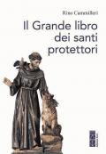 Il grande libro dei santi protettori