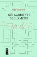 Nei labirinti dell'amore