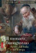 Il monaco buongustaio. Ricette dall'Italia e dall'Europa