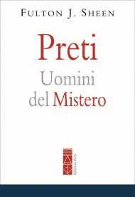 Preti. Uomini del mistero