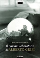 Il cinema laboratorio di Alberto Grifi