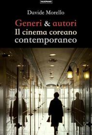 Generi & autori. Il cinema coreano contemporaneo