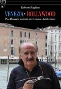 Venezia-Hollywood. Pino Donaggio musicista per il cinema e la televisione