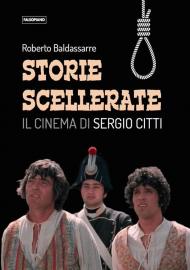 Storie scellerate. Il cinema di Sergio Citti