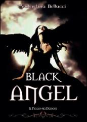 Il figlio dei demoni. Black angel