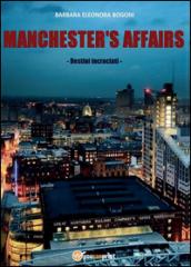 Manchester's affairs. Destini incrociati