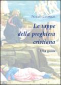 Le tappe della preghiera cristiana