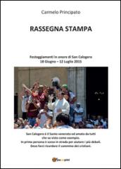 Rassegna stampa. Festeggiamenti in onore di San Calogero (18 Giugno - 12 Luglio 2015)