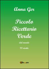 Piccolo ricettario verde dal mondo. 98 ricette