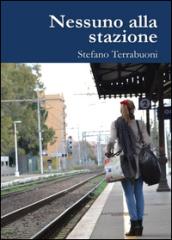 Nessuno alla stazione