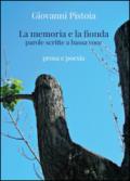 La memoria e la fionda. Parole scritte a bassa voce