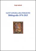 Sant'Angela da Foligno. Bibliografia 1976-2015