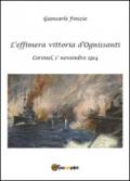 L'effimera vittoria d'Ognissanti. Coronel, 1° novembre 1914. Una storia della prima battaglia navale della grande guerra