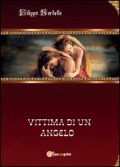 Vittima di un angelo