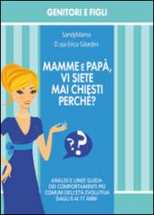 Mamme e papà, vi siete mai chiesti perché?