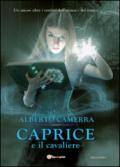 Caprice e il cavaliere