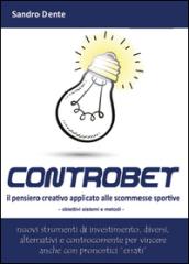 Controbet - Il pensiero creativo applicato alle scommesse sportive