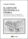 Il giovane incontra la storia