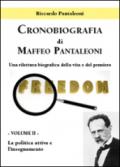 Cronobiografia di Maffeo Pantaleoni. Una rilettura biografica della vita e del pensiero. 2.La politica attiva e l'insegnamento