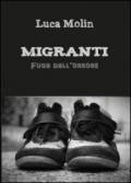 Migranti. Fuga dall'orrore