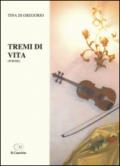 Tremi di vita