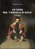 Un nano tra «cervelli in fuga» (l'altruista)