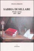 Sabbia di sillabe. Poesie e prose 1957-2007