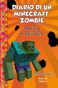 Diario di un Minecraft Zombie. Vol. 5: Panico a scuola.