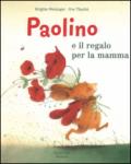 Paolino e il regalo per la mamma