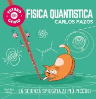 Fisica quantistica. Ediz. a colori