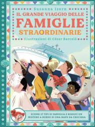 Il grande viaggio delle famiglie straordinarie