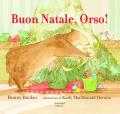 Buon Natale, Orso! Ediz. a colori