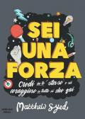 Sei una forza!
